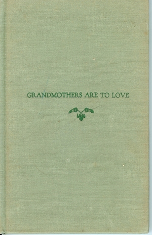 Grandmothers Are to Love (Hardcover)
