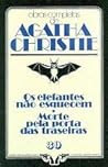 Os Elefantes Não Esquecem / Morte Pela Porta Das Traseiras by Agatha Christie