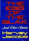 The Egg of the Glak and Other Stories