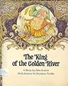 The King of the Golden River by John Ruskin