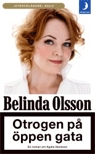 Otrogen på öppen gata (Paperback)