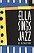 Ella Sings Jazz (Phonics Mu...