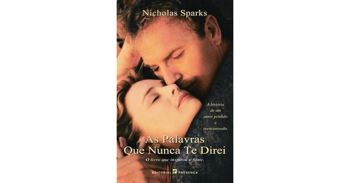 As Palavras Que Nunca Te Direi Nicholas Sparks