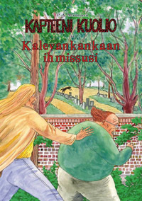Kapteeni Kuolio ja Kalevankankaan ihmissusi (Paperback)