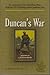 Duncan's War