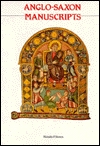Anglo-Saxon Manuscripts (Paperback)