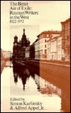 The Bitter Air of Exile: Russian Writers in the West, 1922-1972 (Rev)