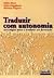 Traduzir com autonomia by Fabio Alves