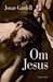 Om Jesus