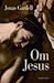 Om Jesus