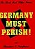 Germany Must Perish!
