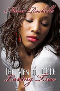 Loving True (The Men of CCD #1)