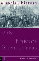 A Social History of the French Revolution (Study in Social History)