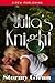 Julia's Knight (Lovers of Alpha Squad, #3)
