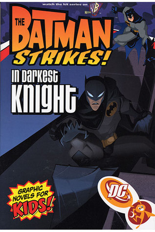 The Batman Strikes, Volume 2: In Darkest Knight (Paperback)