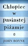 Chłopiec w pasiastej piżamie by John Boyne