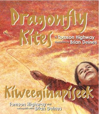 Dragonfly Kites / Kíweegínapíseek (Hardcover)