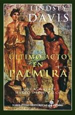 Portada de Último acto en Palmira, de Lindsey Davis