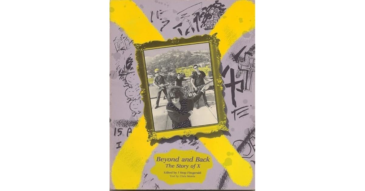 Beyond and Back The Story of X by Fstop Fitzgerald