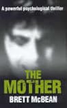 The Mother by Brett McBean