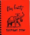 Clay County Elephant Stew