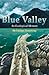 Blue Valley by Luanne Armstrong