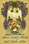 Aunt Jane's Nieces and Uncle John by Edith Van Dyne