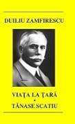 Viața la țară / Tănase Scatiu