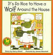 It's So Nice to Have a Wolf Around the House (Paperback)