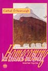 Homecoming: Selected Poems: An Bealach 'na Bhaile