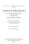 Armes Prydein: The Prophecy of Britain from the Book of Taliesin