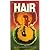 Hair: The American Tribal Love-Rock Musical