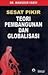 Sesat Pikir Teori Pembangunan dan Globalisasi