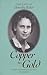 From Copper to Gold by Dorothy Freeman Gilstrap