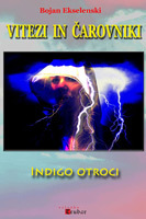 Vitezi & čarovniki : indigo otroci