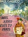 Mrs. 'Arris Goes to Paris by Paul Gallico