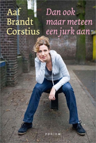 Dan ook maar meteen een jurk aan (Paperback)