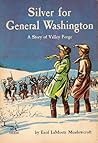Silver for General Washington by Enid LaMonte Meadowcroft