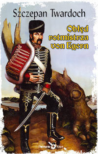Obłęd rotmistrza von Egern (Paperback)
