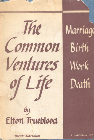 The Common Ventures of Life
