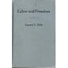 Labor and Freedom by Eugene V. Debs