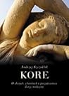 Kore. O chorych, ...