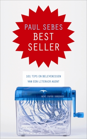 Bestseller - wat elke beginnende schrijver moet weten