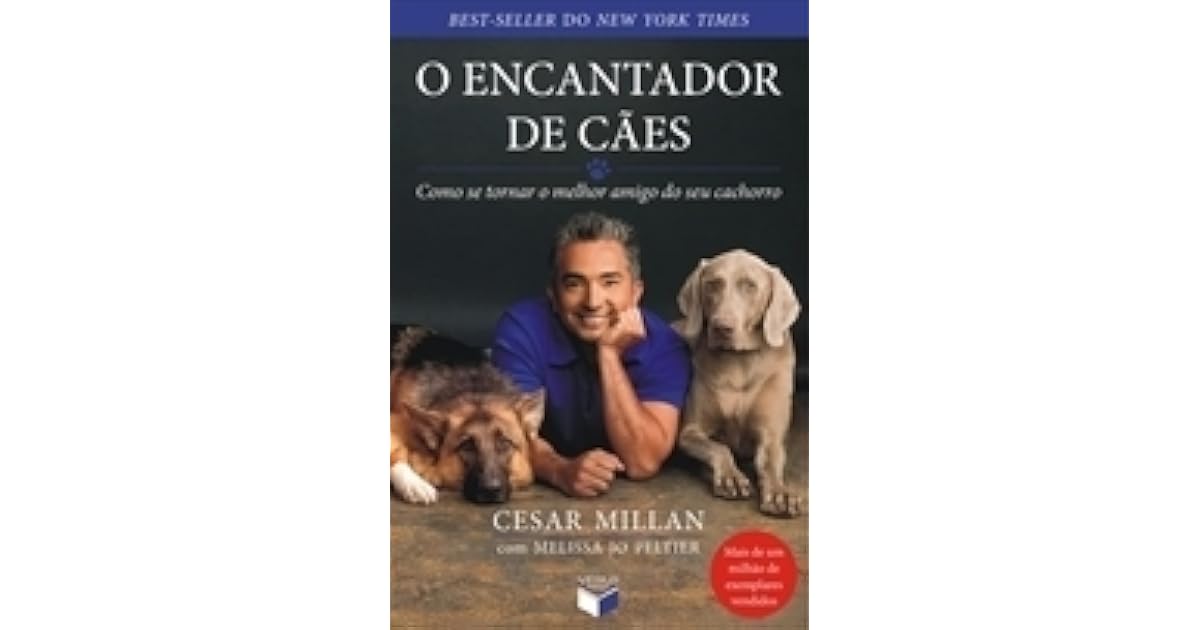 O Encantador de Cães by Cesar Millan