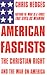 American Fascists; The Christian Right and the War on America