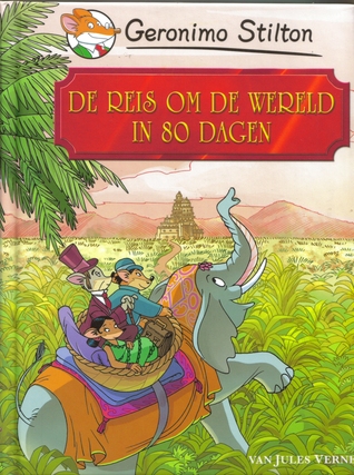 De reis om de wereld in 80 dagen (Hardcover)