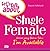 Let's Talk about Single Female