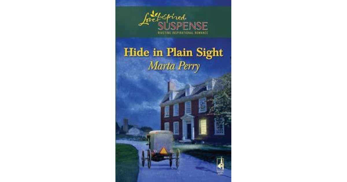 Hide In Plain Sight (The Three Sisters Inn 1) by Marta Perry