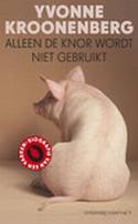 Alleen de knor wordt niet gebruikt (Paperback)