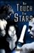 To Touch the Stars